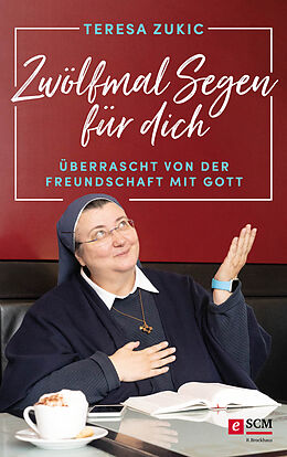 E-Book (epub) Zwölfmal Segen für dich von Teresa Zukic