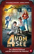E-Book (epub) Der silberne Schlüssel und das Geheimnis der Wahrheit von Alexander Lombardi, Sandra Binder