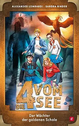 E-Book (epub) Der Wächter der goldenen Schale von Alexander Lombardi, Sandra Binder
