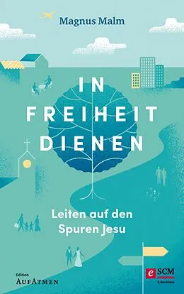 E-Book (epub) In Freiheit dienen von Magnus Malm