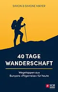 E-Book (epub) 40 Tage Wanderschaft von Simon Mayer, Simone Mayer