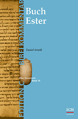 Fester Einband Das Buch Ester (Edition C/AT/Band 19) von Daniel Arnold