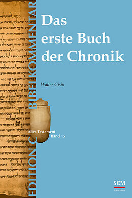 Fester Einband Das erste Buch der Chronik (Edition C/AT/Band 15) von Walter Gisin
