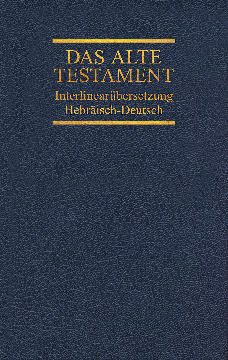 Interlinearübersetzung Altes Testament, hebr.-dt., Band 3