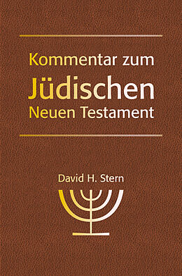 Buch Kommentar zum Jüdischen Neuen Testament von David H. Stern