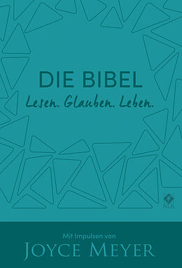 Kartonierter Einband Die Bibel. Lesen. Glauben. Leben. Kunstlederausgabe von Joyce Meyer