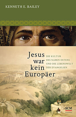 Fester Einband Jesus war kein Europäer von Kenneth E. Bailey