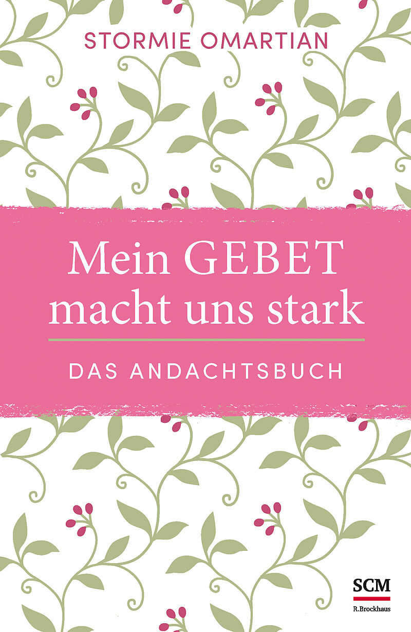 Mein Gebet macht uns stark - das Andachtsbuch