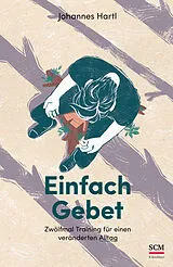 Buch Einfach Gebet von Johannes Hartl