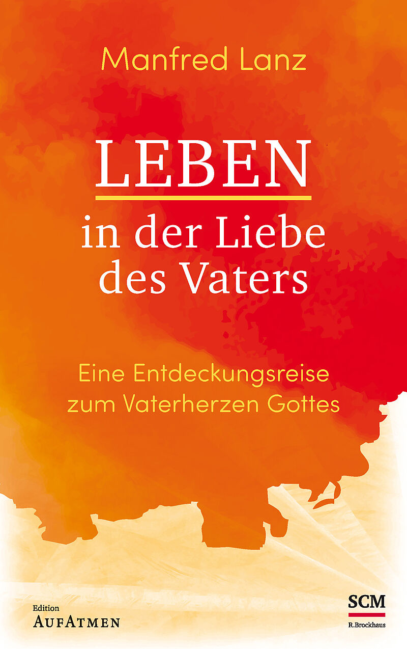 Leben In Der Liebe Des Vaters Manfred Lanz Buch Kaufen Ex Libris