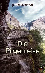Fester Einband Die Pilgerreise von John Bunyan