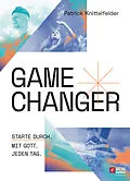 E-Book (epub) Gamechanger von Patrick Knittelfelder
