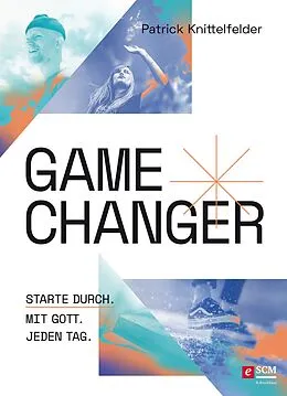 E-Book (epub) Gamechanger von Patrick Knittelfelder