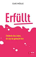 E-Book (epub) Erfüllt von Elke Mölle