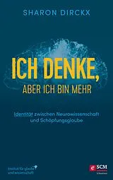 E-Book (epub) Ich denke, aber ich bin mehr von Sharon Dirckx