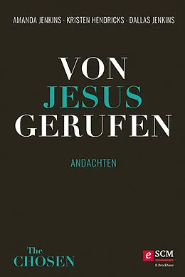 E-Book (epub) Von Jesus gerufen von Amanda Jenkins, Kristen Hendricks, Dallas Jenkins