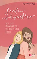 E-Book (epub) Seelenschwestern von Regula Schwab-Jaggi
