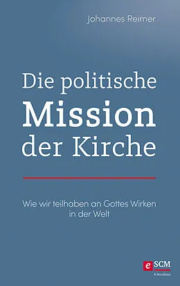 E-Book (epub) Die politische Mission der Kirche von Johannes Reimer