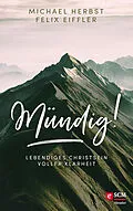 E-Book (epub) Mündig! von Michael Herbst, Felix Eiffler