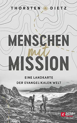 E-Book (epub) Menschen mit Mission von Thorsten Dietz
