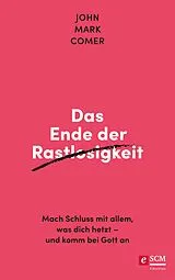 E-Book (epub) Das Ende der Rastlosigkeit von John Mark Comer