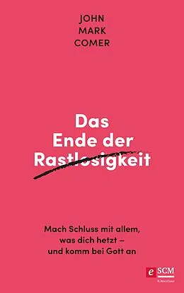 E-Book (epub) Das Ende der Rastlosigkeit von John Mark Comer