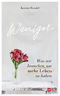 E-Book (epub) Weniger. von Kerstin Wendel
