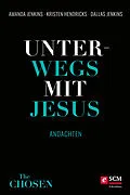 E-Book (epub) Unterwegs mit Jesus von Dallas Jenkins, Kristen Hendricks, Amanda Jenkins