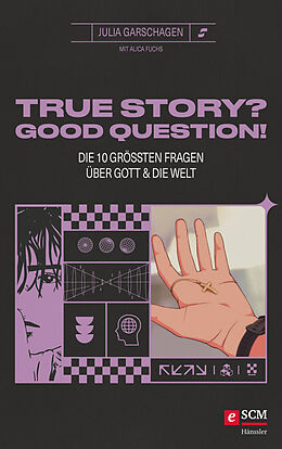 E-Book (epub) True Story? Good Question! von Julia Garschagen