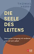 E-Book (epub) Die Seele des Leitens von Thomas Härry