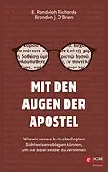 E-Book (epub) Mit den Augen der Apostel von E. Randolph Richards, Brandon J. O'Brien