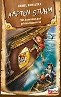 E-Book (epub) Käpten Sturm - Das Geheimnis des grünen Diamanten von Daniel Kowalsky
