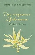 E-Book (epub) Das vergessene Geheimnis von Hans-Joachim Eckstein