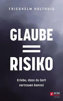 E-Book (epub) Glaube = Risiko von Friedhelm Holthuis