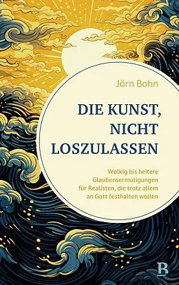 E-Book (epub) Die Kunst, nicht loszulassen von Jörn Bohn