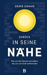 E-Book (epub) Zurück in seine Nähe von Denis Grams