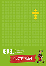 Fester Einband Die Bibel - Übersetzung für Kinder, Einsteigerbibel von 