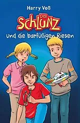 Paperback Der Schlunz und die barfüßigen Riesen von Harry Voß