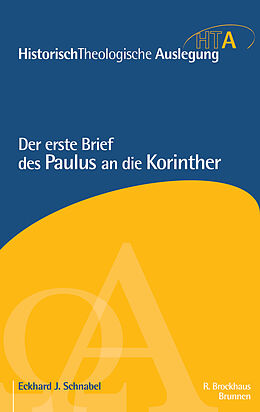 Fester Einband Der erste Brief des Paulus an die Korinther von Eckhard J. Schnabel