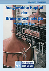 E-Book (pdf) Ausgewählte Kapitel der Brauereitechnologie von Ingrid Bohak, Torsten Dickel, Oliver Franz