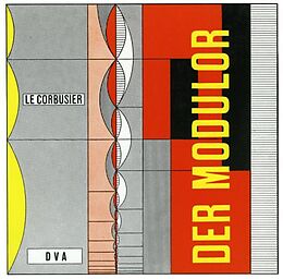 Kartonierter Einband Le Corbusier - Der Modulor von Le Corbusier