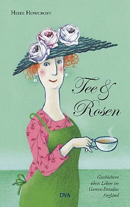 Fester Einband Tee &amp; Rosen von Heidi Howcroft