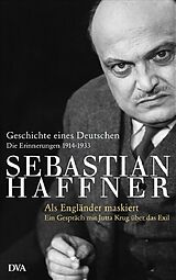 Fester Einband Geschichte eines Deutschen - Als Engländer maskiert - von Sebastian Haffner