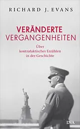 Fester Einband Veränderte Vergangenheiten von Richard J. Evans