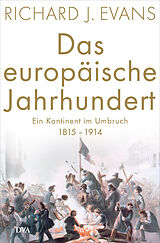 Fester Einband Das europäische Jahrhundert von Richard J. Evans