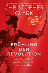 Fester Einband Frühling der Revolution von Christopher Clark