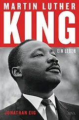 Fester Einband Martin Luther King von Jonathan Eig