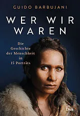 Fester Einband Wer wir waren von Guido Barbujani