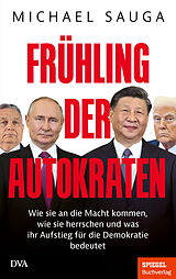 Fester Einband Frühling der Autokraten von Michael Sauga
