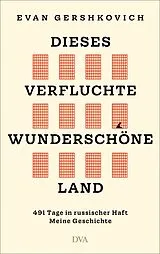 Fester Einband Dieses verfluchte wunderschöne Land von Evan Gershkovich